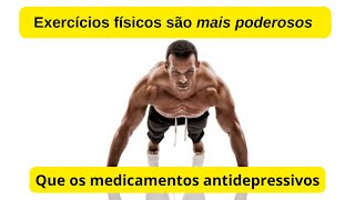 Atividade física: o melhor remédio contra depressão.