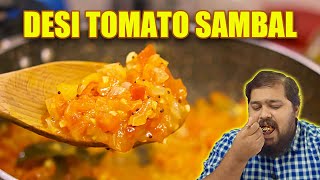 Desi Tomato Sambal Recipe | Indian Recipes | Samyara's Den