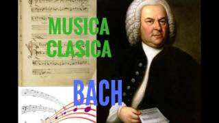 ♫♫ Musica Clasica de Bach para Escuchar: Prelude y Allegreto ♫♫