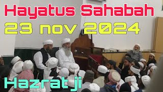 Hayatus Sahabah 23 nov 2024 Hazrat ji Mualana Saad sahab ka bayan