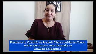 Presidente da Comissão de Saúde da Câmara Municipal de Montes Claros realiza reunião com Pediatras