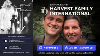 (ENG) Harvest Family International with john & kathryn Baak