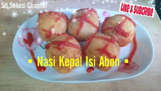 Nasi Kepal Isi Abon """ Bekal Sekolah Anak ~ anak """