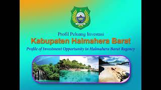 Profil Investasi Kab  Halmahera Barat