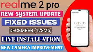 REALME 2 PRO DECEMBER SYSTEM UPDATE | REALME 2 SYSTEM UPDATE