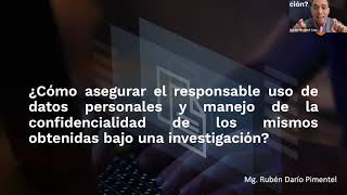 ¿Cómo asegurar el responsable uso de datos personales en una investigación?