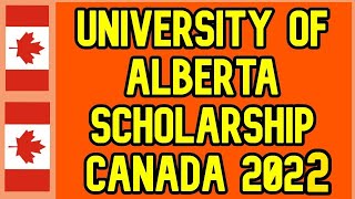 University of Alberta Scholarships in Canada 2022 | Fully Funded