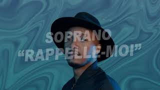 Soprano - Rappelle-moi (Paroles)