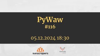 PyWaw #116 Live