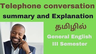 Telephone Conversation - Summary, Essay | III Semester  General English | PG TRB| தமிழில்