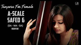 #Riyaz With Tanpura (Female)  |  A Scale - Safed 6 | GR Music | S.03 • EP.06