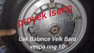 BALANCING ban dan velk vespa ring 10 #vbb #super #scooter