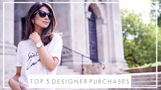 ALL TIME TOP 5 DESIGNER PURCHASES | How To Shop For Luxury | JASMINA PURI