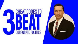 Cheat Codes To Beat Corporate Politics That Your Boss Keeps Hush To Keep You Back | 3 Tips