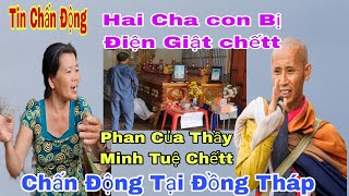 Tin Chấn Động Đồng Tháp 2 Cha Con Bị Điện Chếtt Một Chổ