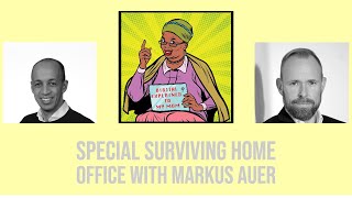 Surviving Home Office with Markus Auer