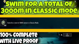 Swim for a total of 3000 meters in classic mode | 100% complete with live proof