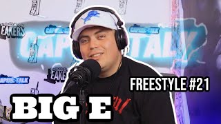 BIG E - FREESTYLES on 805 LEAKERS | CAPSUL TALK #21