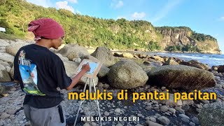 MELUKIS NEGERI || LIVE PAINTING PANTAI PANGASAN | MELUKIS PEMANDANGAN ALAM