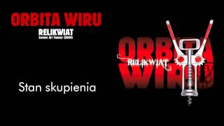 ORBITA WIRU - Stan skupienia (Relikwiat, 2009)