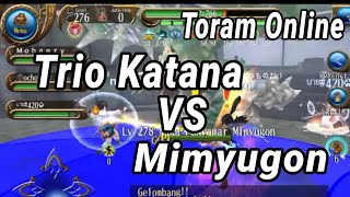 Toram Online | Trio Katana Va Mimyugon |King Brother #toramonline #kingofgamers #gamerindonesia