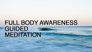 Full Body Awareness Meditation | Guided Meditation With Monika