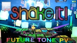 【PPD FT】shake it!【EXTREME】Future Tone PV