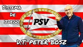 Cómo juega el PSV Eindhoven de Peter Bosz 🇳🇱