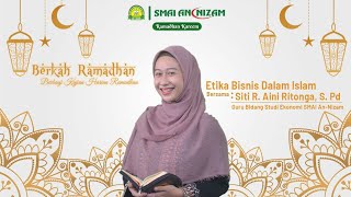 Etika Bisnis Dalam Islam - BERKAH RAMADHAN SERIES #12