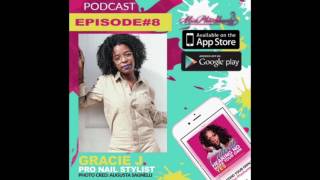 Episode 8: Gracie J. Speaks About Working On TNT's Hit Show Claws, Laws Of Attraction And More!