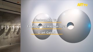 Kadının Adı Var | G-art Galeri