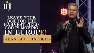 (ENG) Jean-luc Trachsel // Leave your boxes for the harvest field, God is moving in Europe