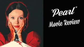 Pearl (2022) Movie Review