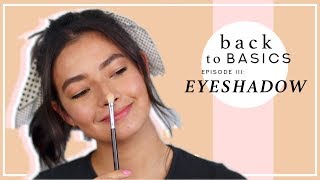 BACK TO BASICS: EYESHADOW // BTB EPISODE 3 // JOANNA