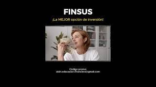 #Finsus, la mejor opción de inversión a LARGO PLAZO