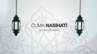 IGMG - Cuma Nasihati | Allah İçin İnfak