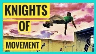 Knights of MOVEMENT | Parkour and freerunning without music