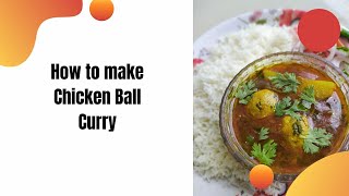 How to Make Anglo-Indian Chicken Ball Curry | Yummy Chicken Ball Curry | Sister's Squad