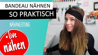 LIVE NÄHEN : Super schnelles und einfaches Bandeau | perfekt für Nähanfänger