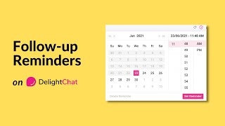 Set Up Follow up Reminders on DelightChat 🤩