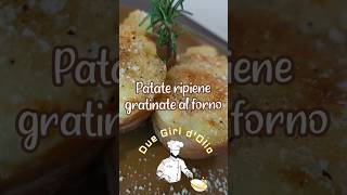 Patate ripiene gratinate al forno, ricetta di Marco Rapo | due giri d'olio 🥔👨🏻‍🍳