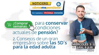 ¿Comprar semanas para conservar las condiciones actuales de pensión?