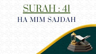 41 💞 Surah Hamim Sajdah Full 💞 सूरह सजदा 💞 Quran Chapter 41 💞 Surah Hamim Sajdah 💞 Al Hamim Sa