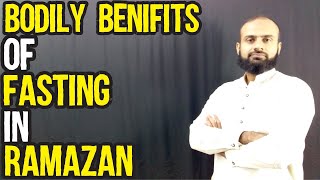 The Bodily Benefits Of Fasting In Ramadan