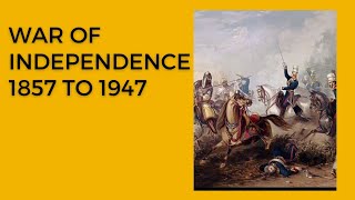 The war of independence 1857/history of the Pakistan