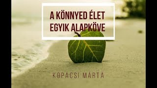 A könnyed élet egyik alapköve