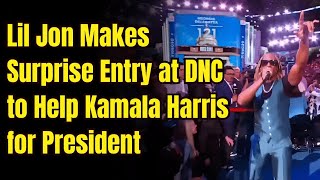 Lil Jon's Surprise Appearance at DNC to Help Kamala Harris for President