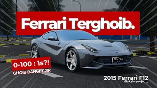 Ferrari Terghoib, 6.5L V12, 0-100 Cuma 1 Detik! || 2015 Ferrari F12 - REVIEW MOBIL CDID