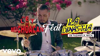 La Ley De Michoacan - Los Tropiezos (Official Music Video) ft. La Dinastia De Tuzantla