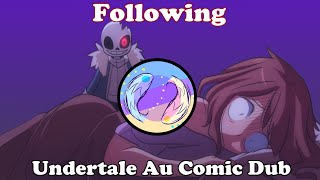 Following│Undertale Au Comic Dub